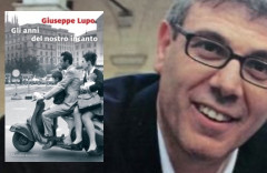 Gli anni del nostro incanto. Incontro con lo scrittore Giuseppe Lupo